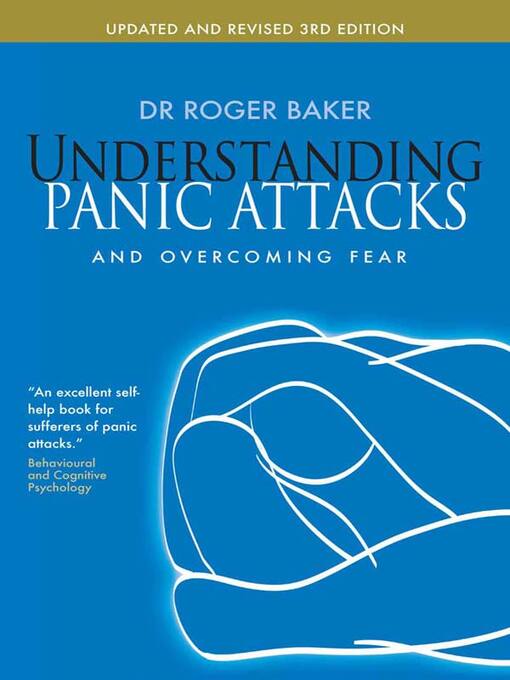 Title details for Understanding Panic Attacks and Overcoming Fear by Roger Baker - Available